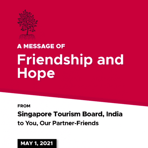 Singapore Tourism Board sends a message of Friendship and Hope - Today