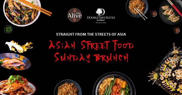  Straight from the Streets - Asian Street Food  - Sunday Brunch  