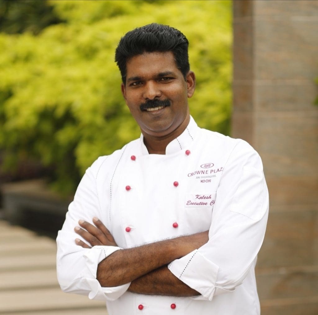 Chef Kalesh K S, Director of Culinary, Crowne Plaza Kochi